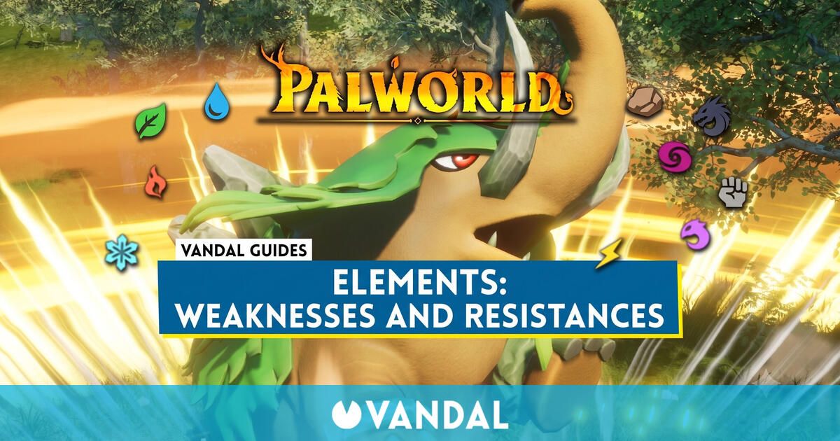 Palworld Type Chart: All Pal Strengths and Weaknesses