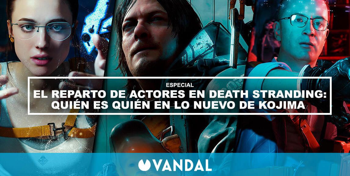 Death Stranding  Los actores y sus personajes del nuevo