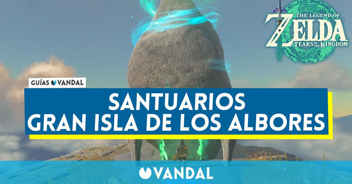 Todos los santuarios de la Gran isla de los albores en Zelda: Tears of the  Kingdom