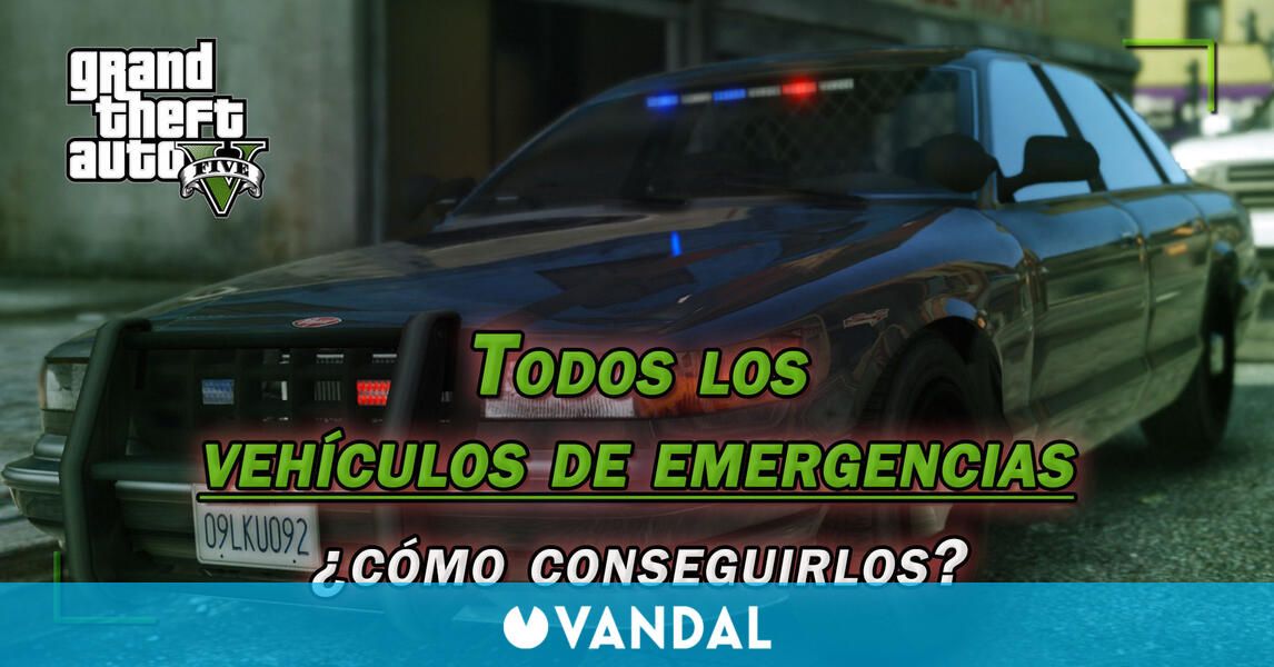 TODOS los vehículos de emergencias de GTA 5 y ¿cómo conseguirlos?