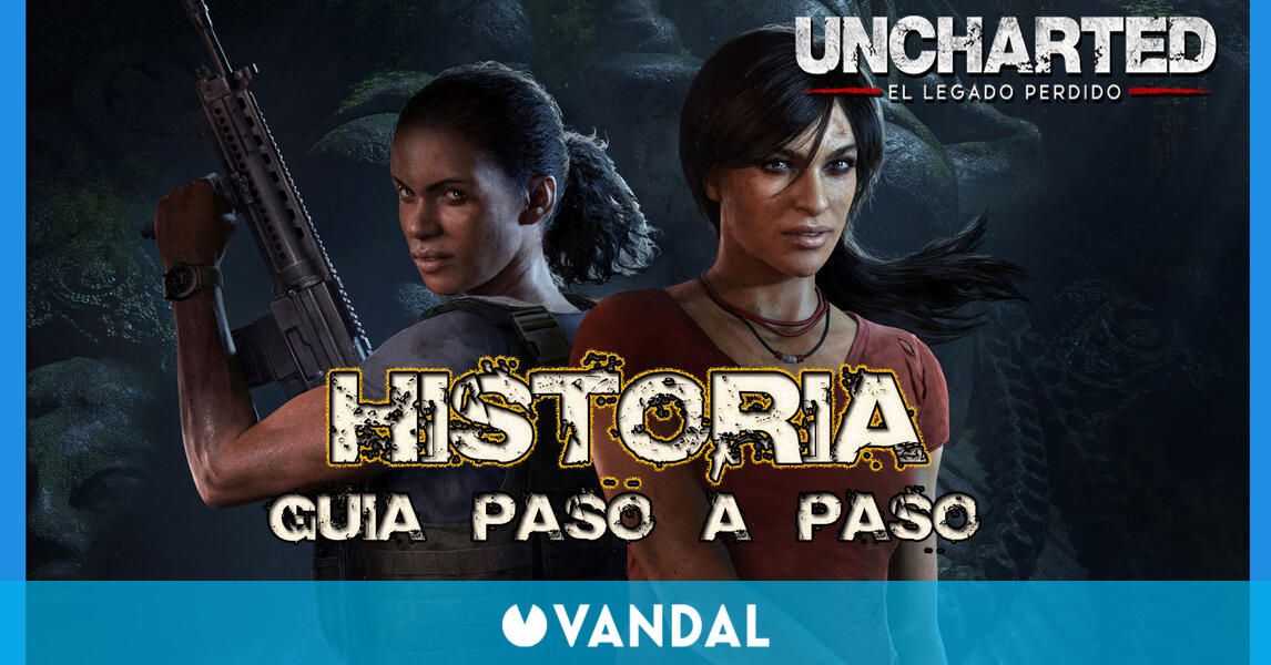 Guía Uncharted: El Legado Perdido, trucos y consejos - Vandal