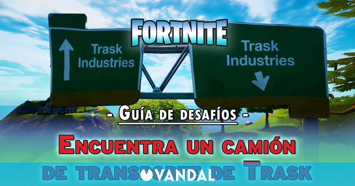 Desaf o Fortnite Encuentra un cami n de transporte de Trask