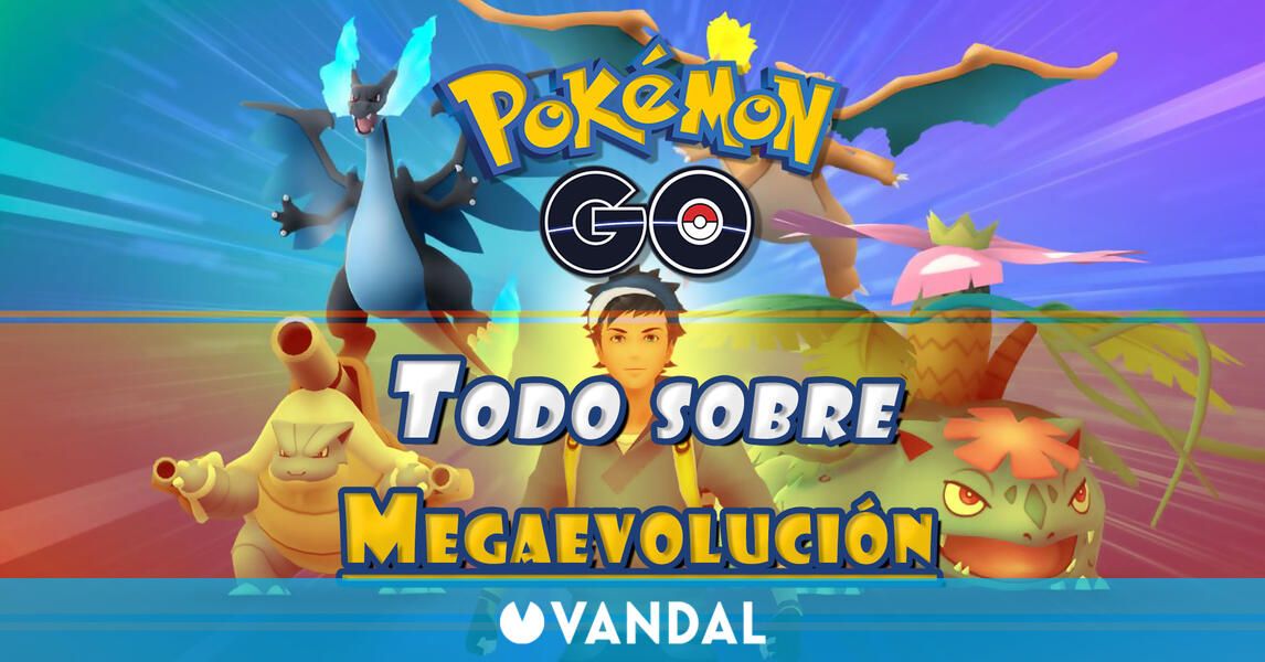 Megaevolucion En Pokemon Go Como Activarla Conseguir Mega Energia Y Ventajas