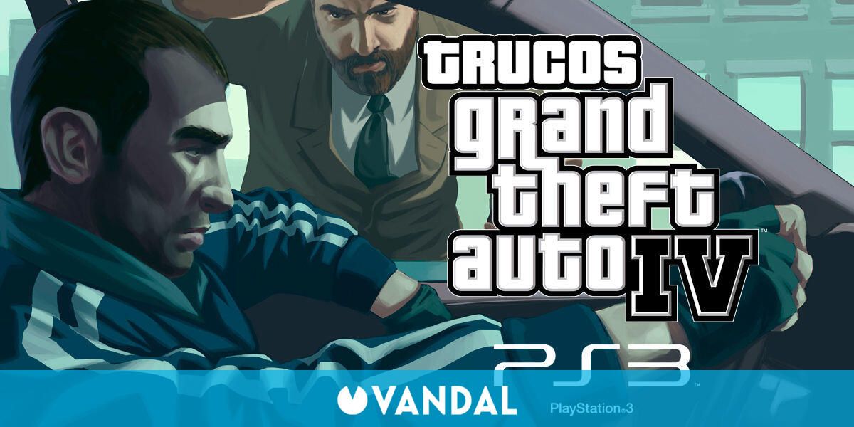 Guía GTA 4: Todos los trucos y códigos para PlayStation 3, Xbox 360 y PC