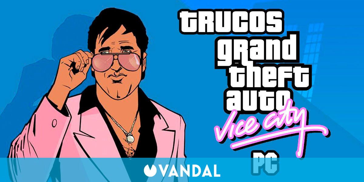 Todos los trucos, claves y códigos de GTA Vice City para PC, PS5