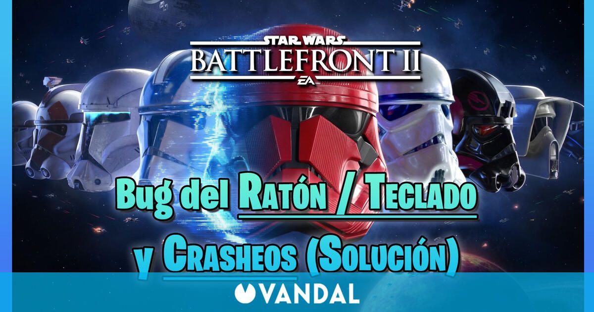 Star Wars Battlefront 2: error de crash y ratón - Solución