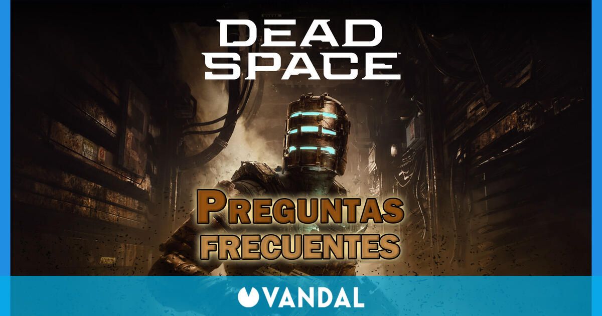 Preguntas frecuentes en Dead Space Remake