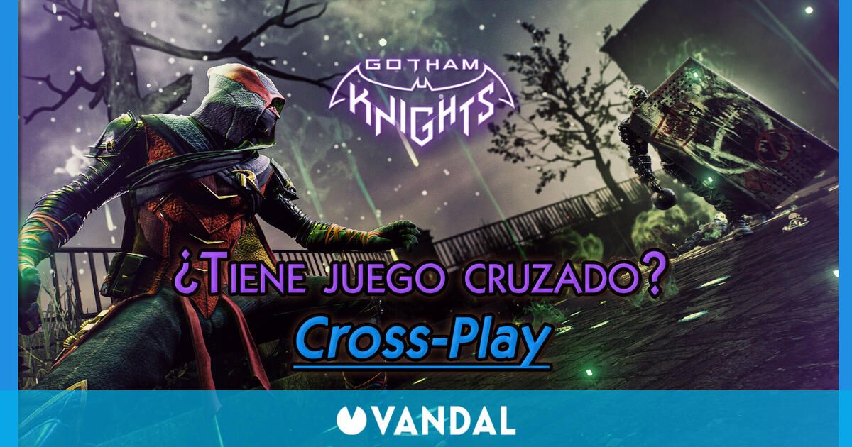 Gotham Knights tiene cross-play? (juego cruzado entre plataformas)