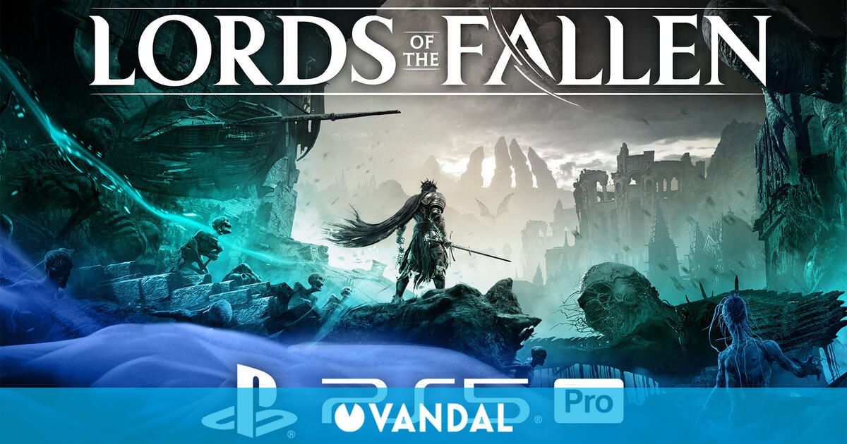 Otro juego confirma mejoras para PS5 Pro: Lords of the Fallen permitirá escoger entre 4K y 60 fps o 4K nativos y 30 fps