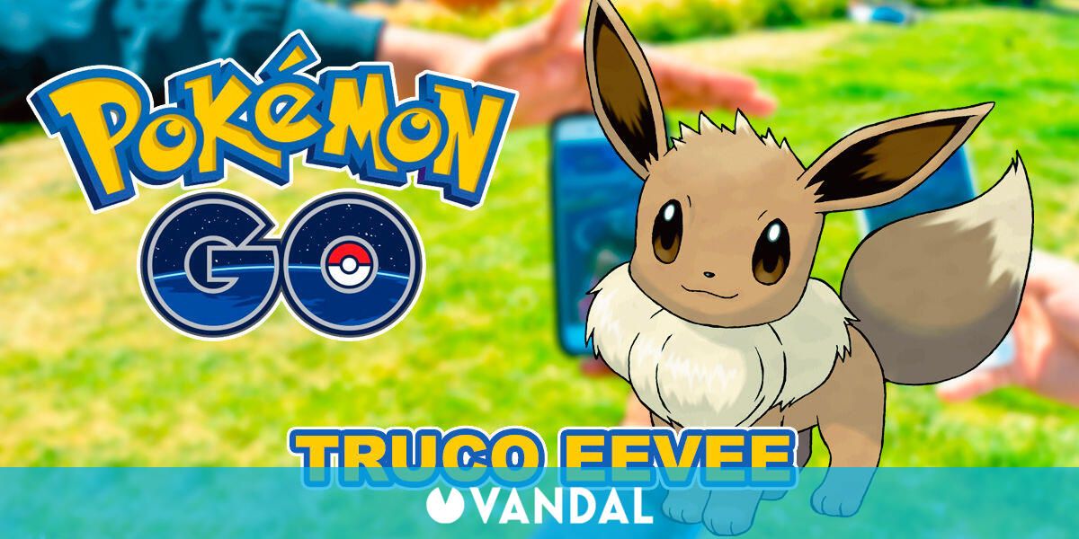 Truco de Eevee en Pokémon GO: Elige todas sus evoluciones (Actualizado)