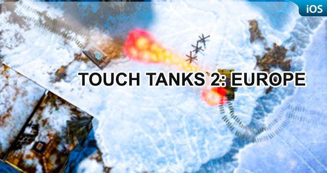 Análisis Touch Tanks 2: Europe - iPhone