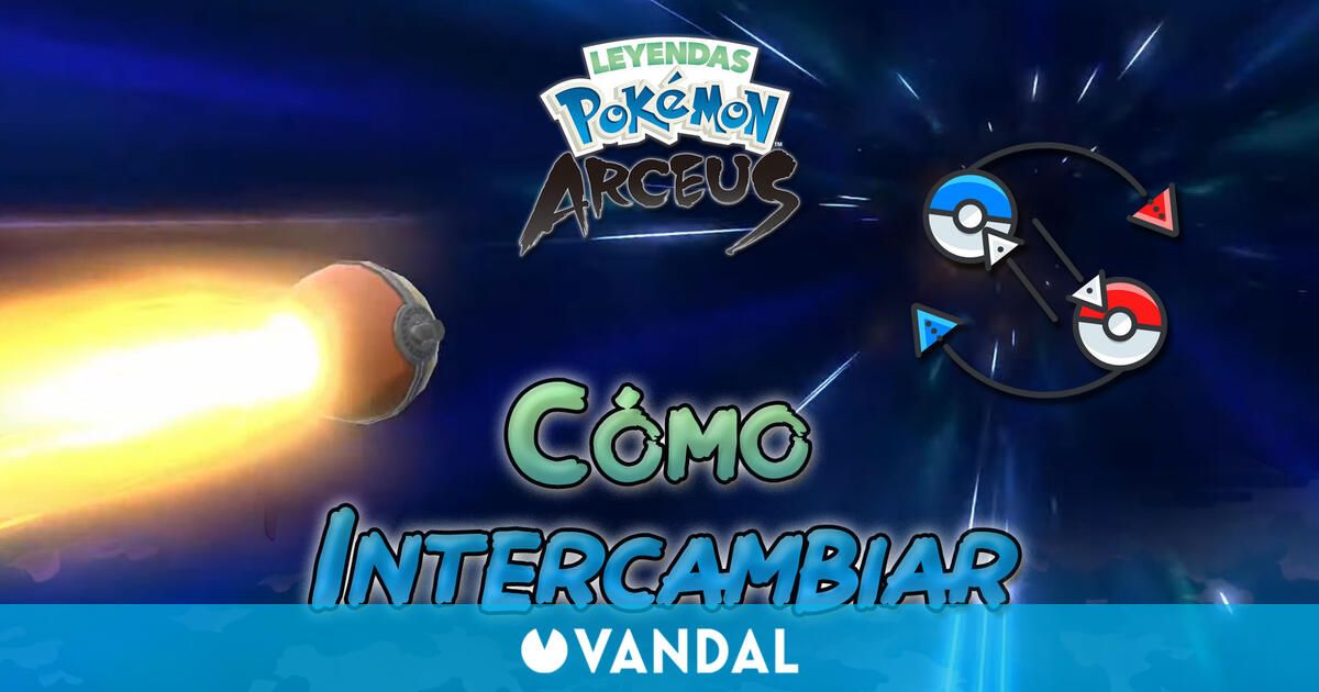 Cómo intercambiar Pokémon en Leyendas Pokémon Arceus (local y online)