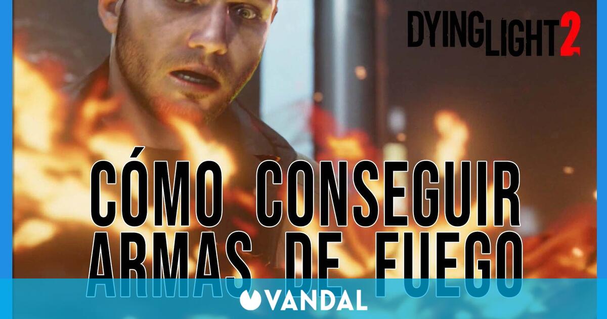 C Mo Conseguir Armas De Fuego En Dying Light