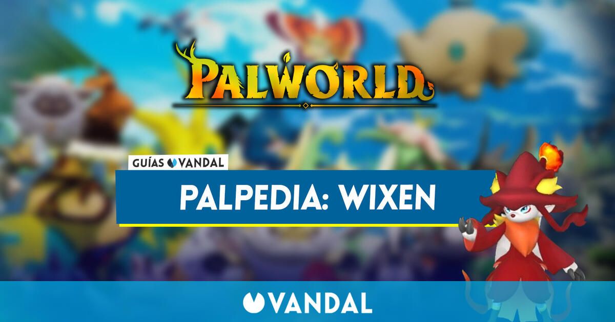 Wixen en Palworld: Localización, cómo conseguirlo, habilidades, objetos