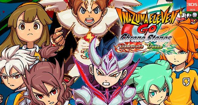 Análisis Inazuma Eleven Go Chrono Stones: Llamarada y Trueno - Nintendo 3DS