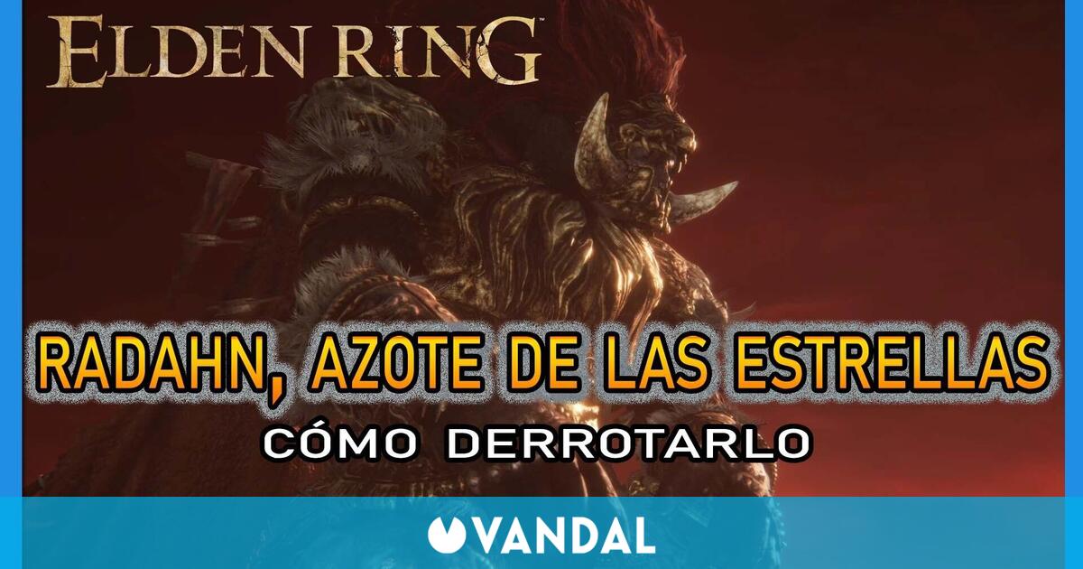 Radahn, Azote de las Estrellas en Elden Ring: Cómo derrotarlo y recompensas