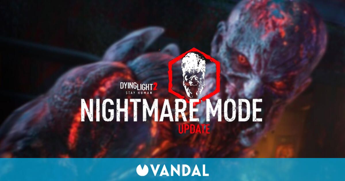 Dying Light 2 recibe esta semana un modo nuevo, la dificultad Pesadilla