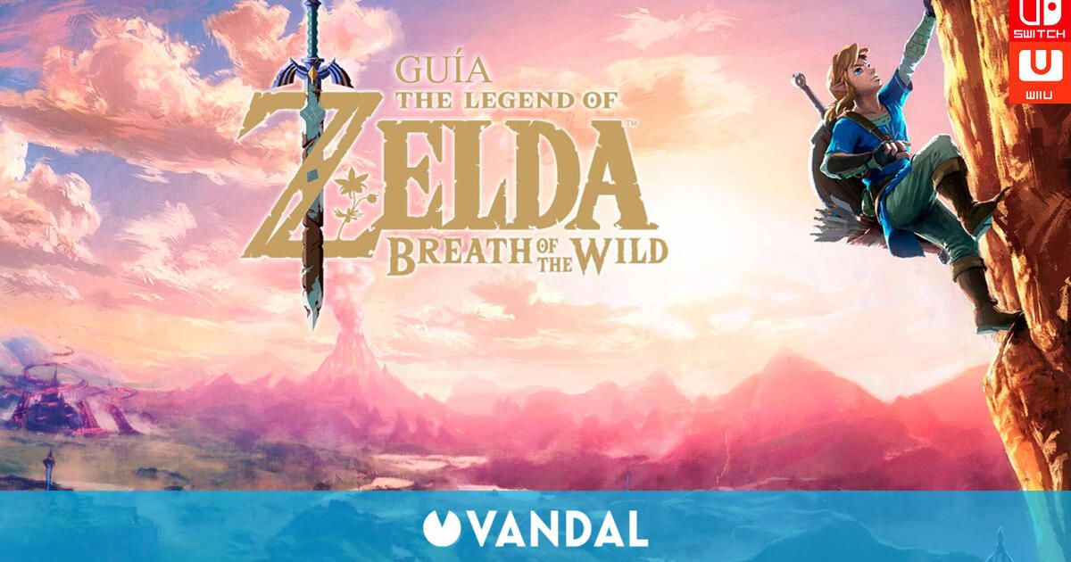 Guía Zelda: Breath of the Wild (2023) ▷ Consejos y Trucos - JuegosADN