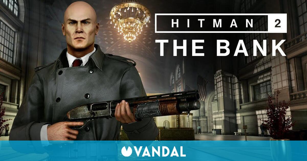 Hitman 2: The Bank, el mapa neoyorquino del juego, ya está disponible -  Vandal