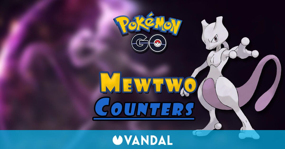 Pokémon GO: guía para vencer a Mewtwo Acorazado y mejores counters