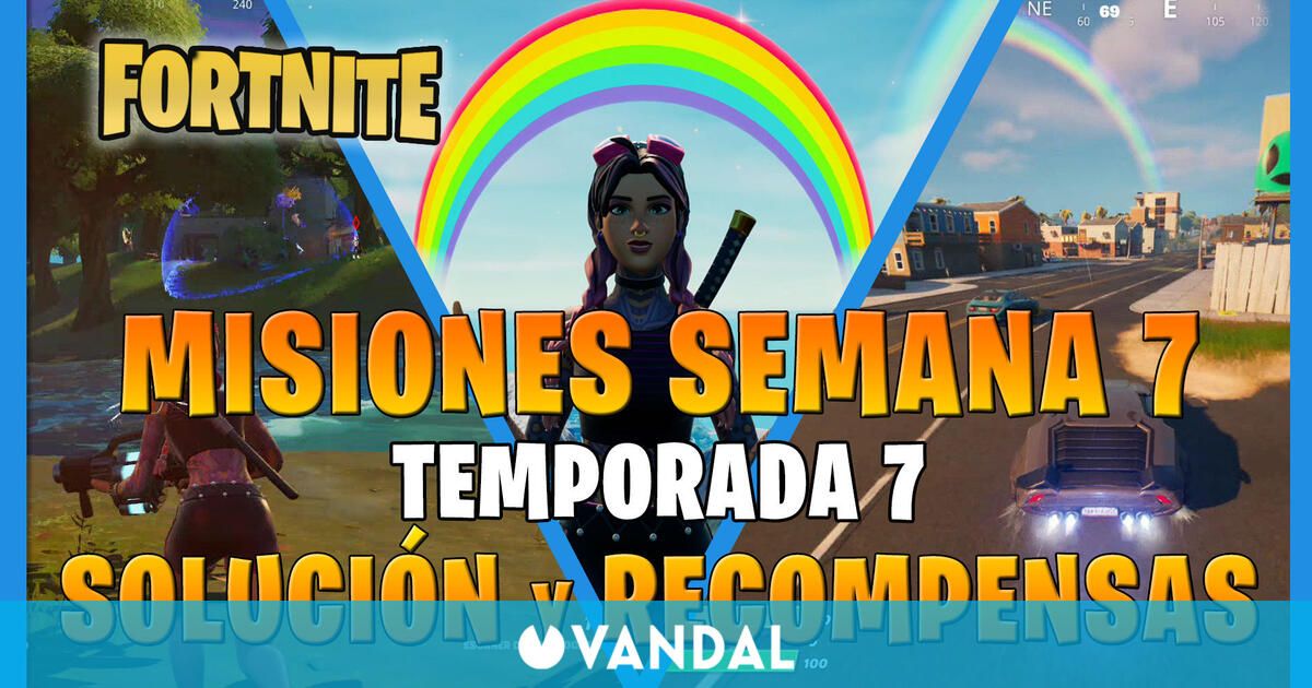 Fortnite Misiones Y Desafíos Semana 7 Temporada 7 Solución Y Recompensas 4205