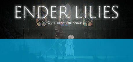 ender-lilies-quietus-of-the-