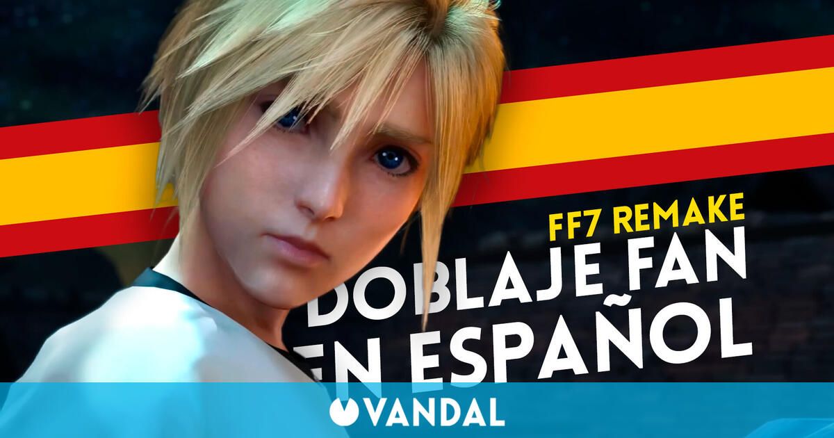 This is how the spectacular Spanish dubbing made by some fans of Final Fantasy VII Remake sounds