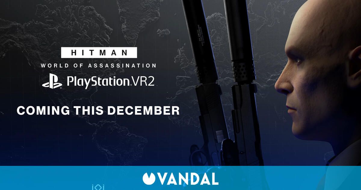 Hitman World of Assassination llegará a PlayStation VR2 este mes de diciembre