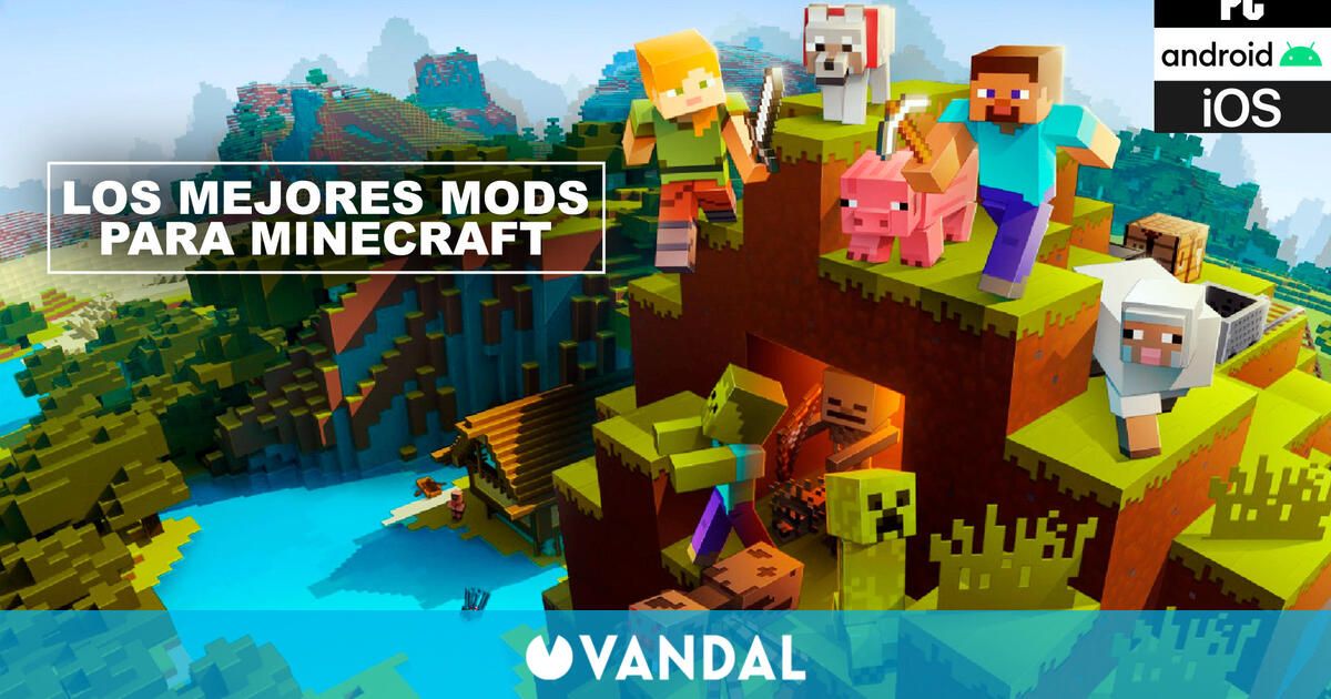 Los Mejores Mods Para Minecraft En Pc Ios Y Android 2021