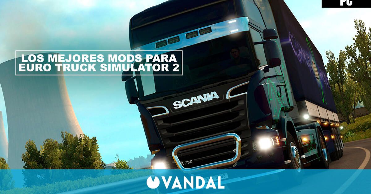 Los mejores mods para Euro Truck Simulator 2 (2021)