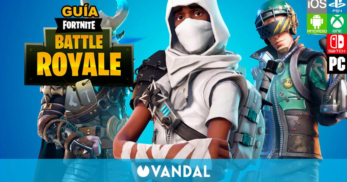 Guia Fortnite Battle Royale Desafios Trucos Y Consejos 2021 Vandal