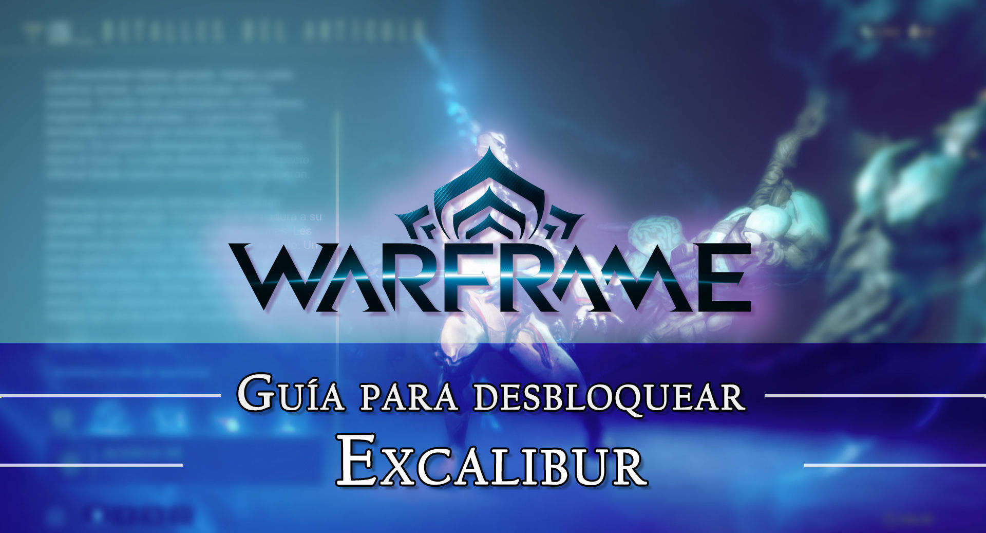 Warframe Excalibur: cmo conseguirlo, planos, requisitos y estadsticas - Warframe