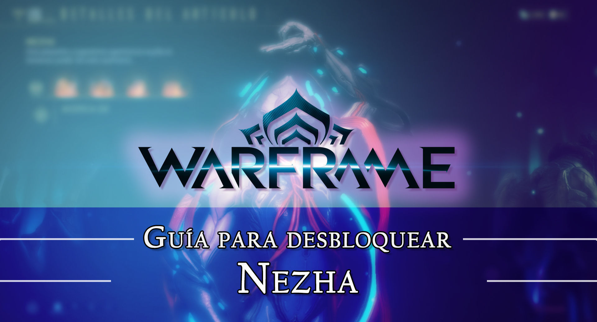 Warframe Nezha: cmo conseguirlo, planos, requisitos y estadsticas - Warframe