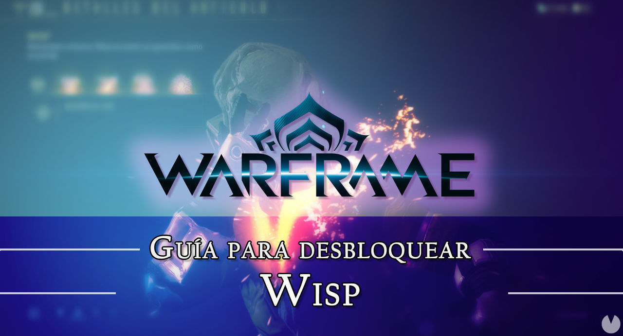 Warframe Wisp: cmo conseguirlo, planos, requisitos y estadsticas - Warframe