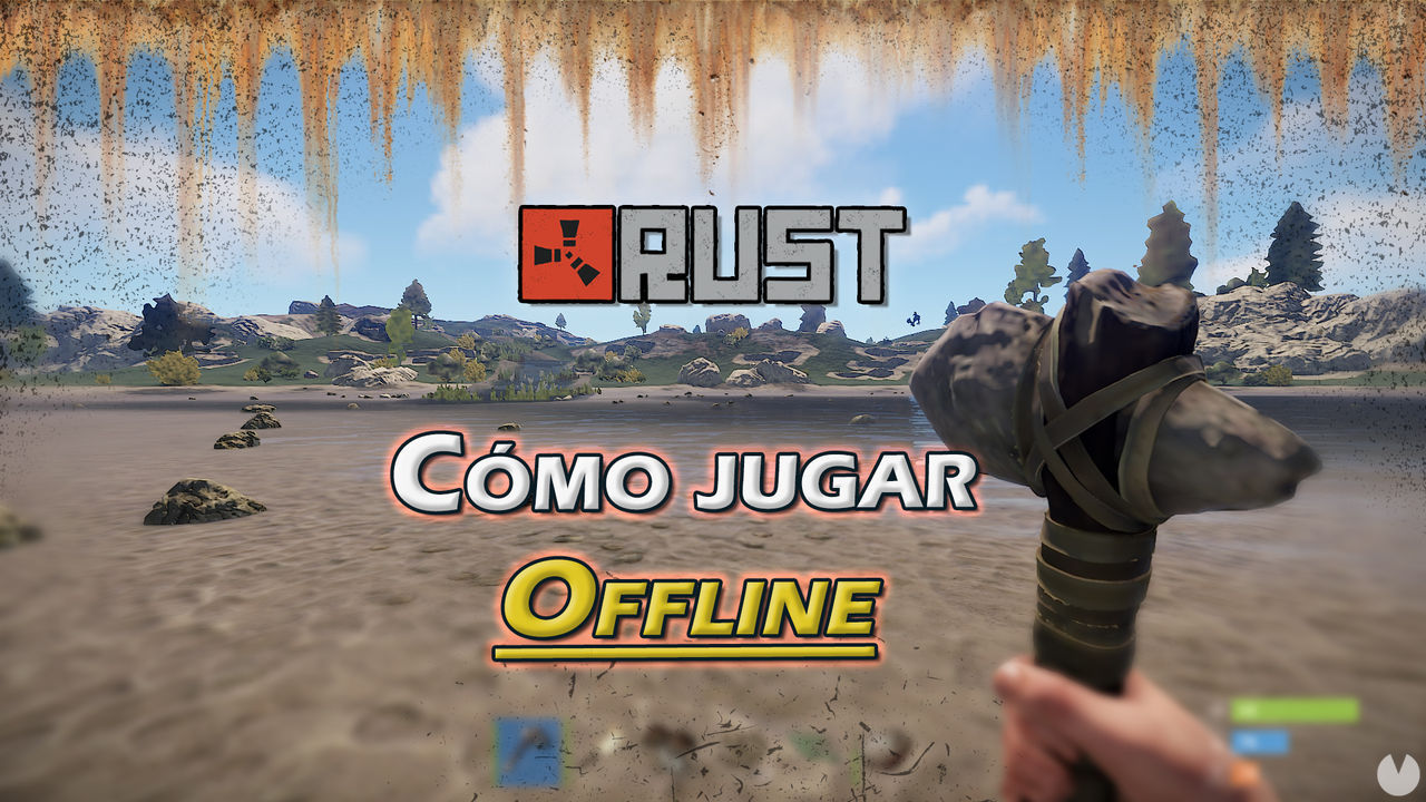Rust: Cmo jugar offline en solitario? - Rust