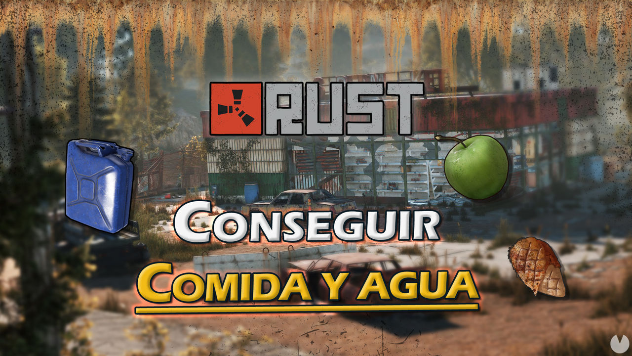 Rust: Cmo conseguir comida y agua - Mejores mtodos - Rust