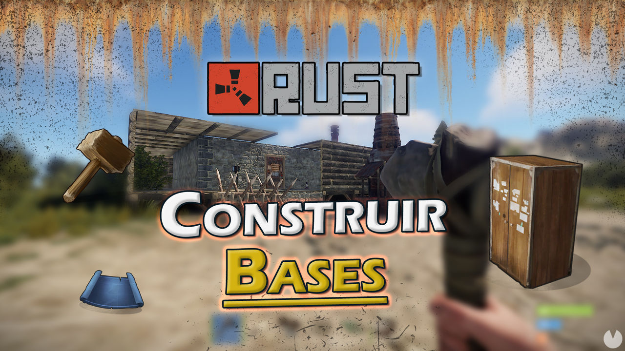 Rust: Cmo construir bases, consejos bsicos, materiales y estructuras - Rust