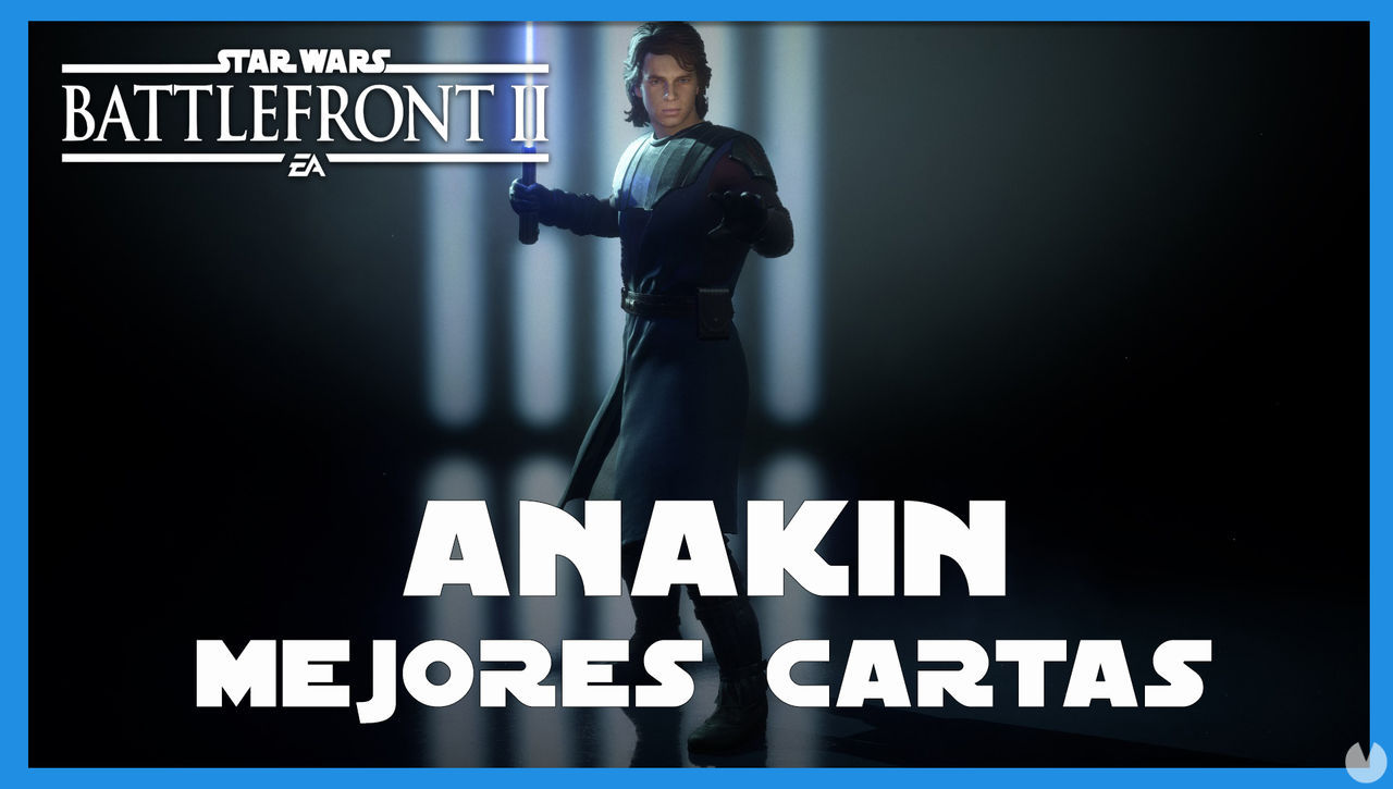 Anakin en Star Wars Battlefront 2: mejores cartas y consejos - Star Wars Battlefront II