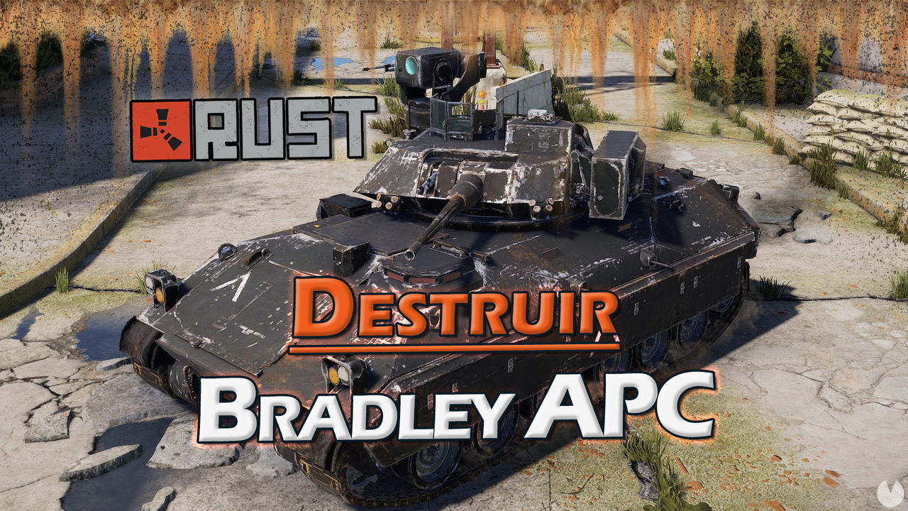 Rust: Cmo destruir el tanque Bradley APC y recompensas de botn - Rust