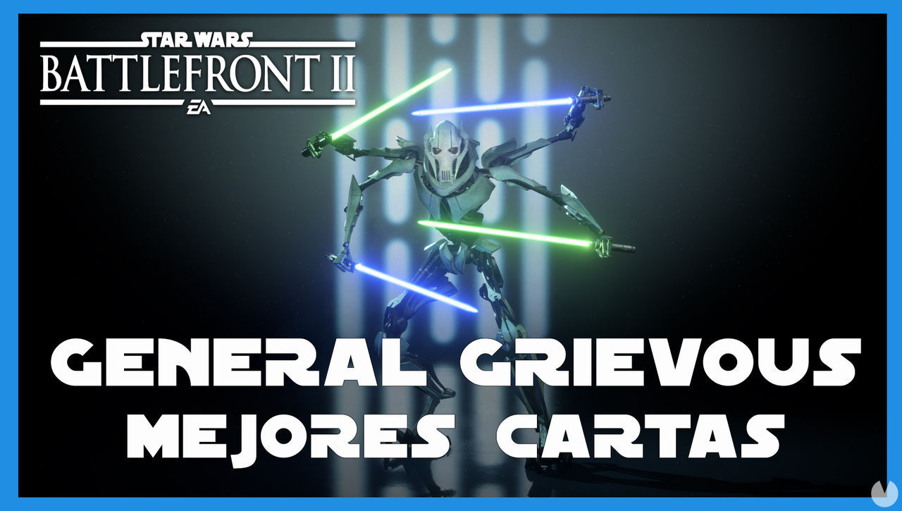 General Grievous en Star Wars Battlefront 2: mejores cartas y consejos - Star Wars Battlefront II