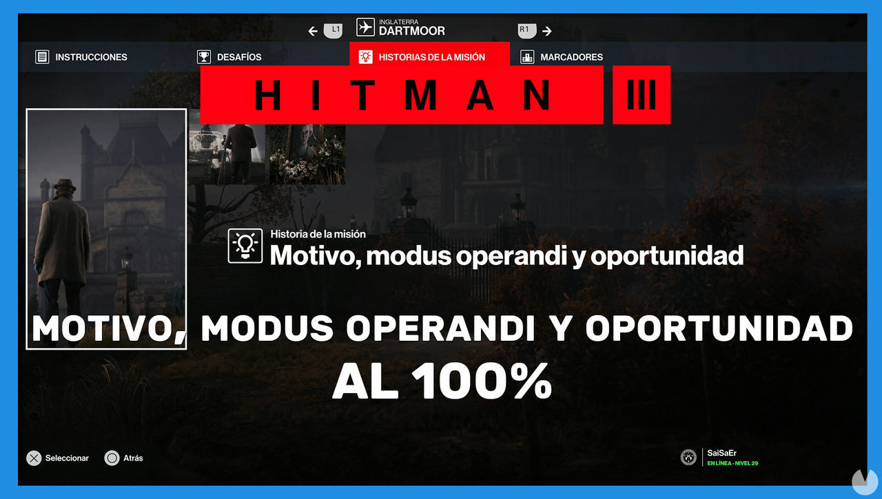 Motivo, modus operandi y oportunidad en Hitman 3 al 100% - Hitman 3