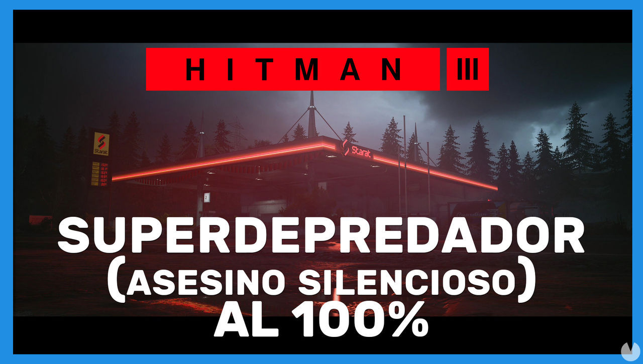 Superdepredador (Asesino Silencioso) en Hitman 3 al 100% - Hitman 3