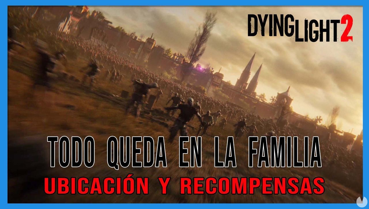 Todo queda en la familia en Dying Light 2 al 100% - Dying Light 2