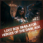 Loot Box Simulator - Heroes of the Dark Age