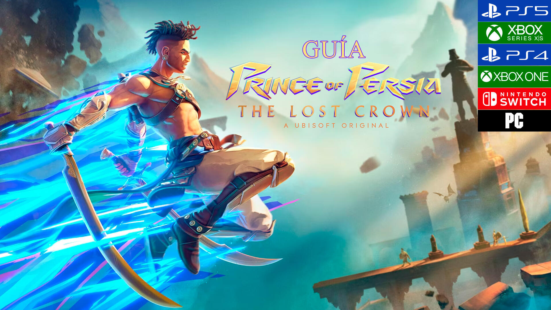 Gua Prince of Persia: The Lost Crown, trucos, consejos y secretos