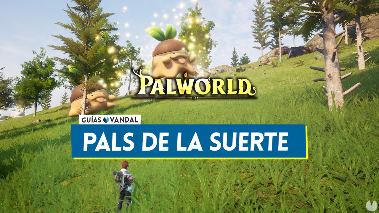 Palworld: Cmo encontrar Pals de la suerte y por qu son mejores - Palworld