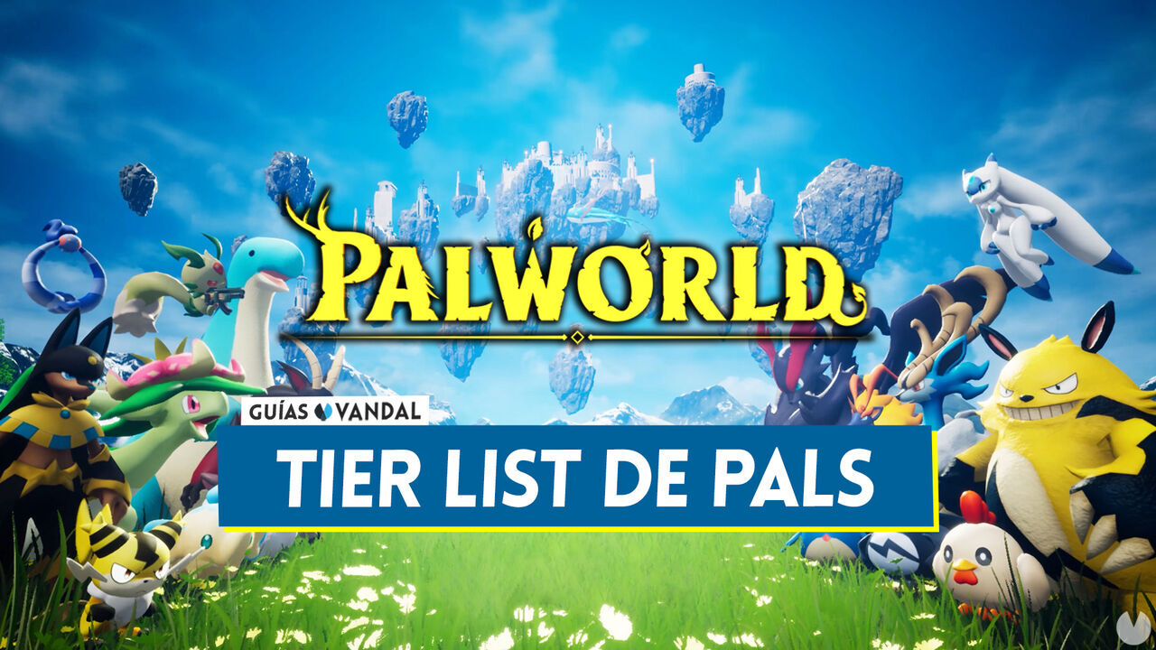 Tier List de Palworld: Los mejores Pals para combatir, trabajar y ms - Palworld