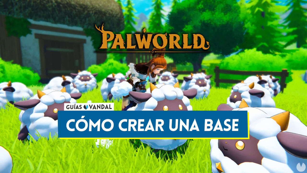 Palworld: Cmo crear una base y cules son las mejores ubicaciones - Palworld