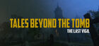 Tales Beyond The Tomb - The Last Vigil