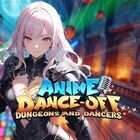Anime Dance-Off - Dungeons and Dancers